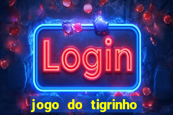 jogo do tigrinho que esta pagando agora